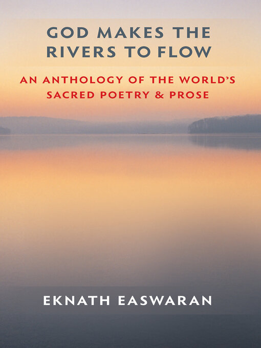 Title details for God Makes the Rivers to Flow by Eknath Easwaran - Wait list